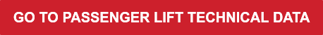 Go to passenger Lift Technical Data